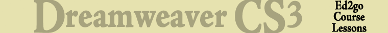 Intermediate Dreamweaver CS3: Ed2go Course Lessons