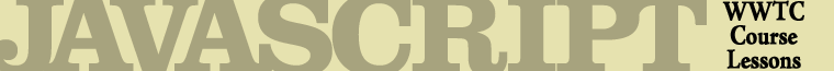 JavaScript Class: WWTC Course Lessons