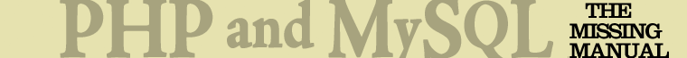 PHP/MySQL, 1st edition: The Missing Manual