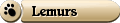 Lemurs
